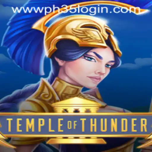 Exploring the Mysteries of TempleofThunder: A Thrilling Gaming Adventure with PH35 Login